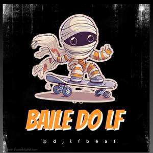 Baile do LF (Explicit)