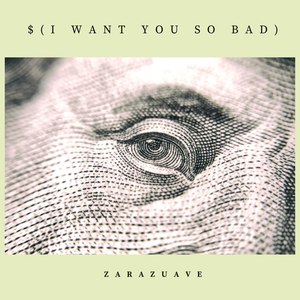 $ (I Want You So Bad)