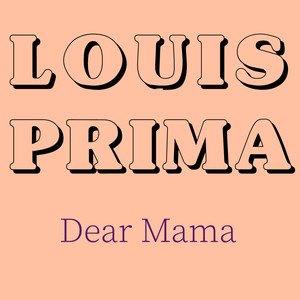 Dear Mama