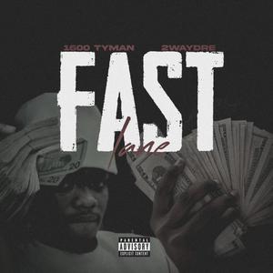 FAST LANE (Explicit)