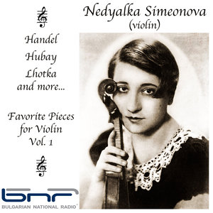 Handel-Hubay-Lhotka: Favorite Pieces for Violin, Vol. 1