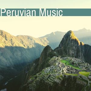 Peruvian Music: Relaxing Emotional Traditional Music from Peru for Sleep and Meditation