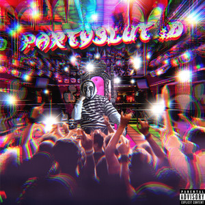 Partyslut :D (Explicit)