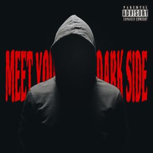 Meet You At The Dark Side (Explicit)