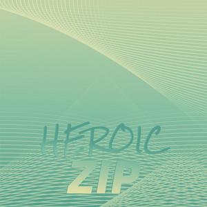 Heroic Zip