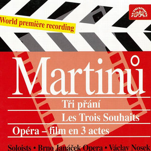 Martinu: Les Trois Souhaits