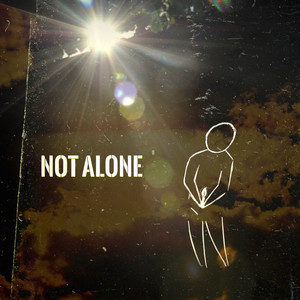 Not Alone