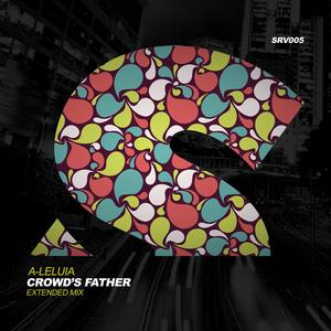 Crowd's Father (Original Mix)