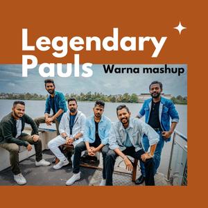Legendary Pauls (Explicit)