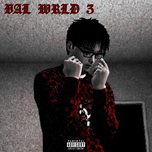 VAL WRLD 3 (Explicit)