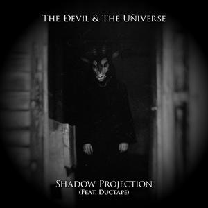 Shadow Projection (feat. Ductape)