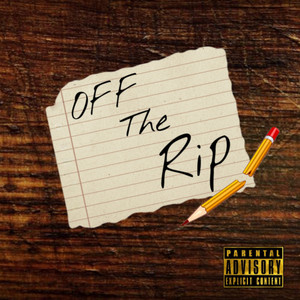 Off The Rip (Explicit)