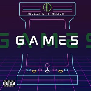 Games (feat. MMXVII) [Explicit]