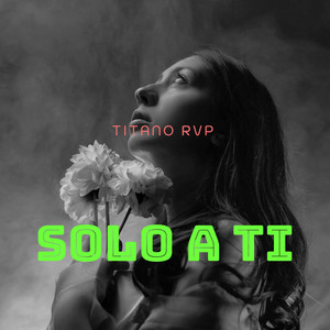 Solo a Ti