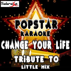 Change Your Life (A Tribute to Little Mix)