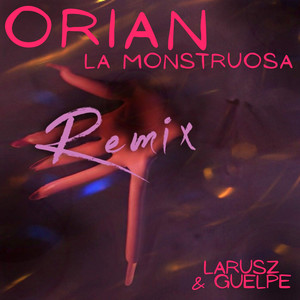 La Monstruosa (Larusz & Guelpe Remix)
