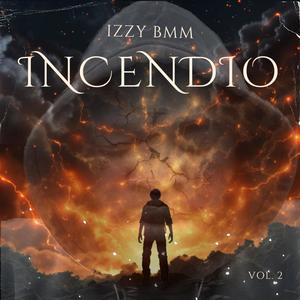 Incendio (Explicit)