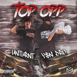 Top Opp (feat. Unturnt) [Explicit]