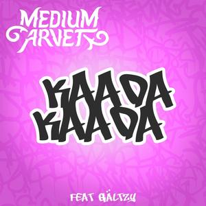 Kaada, Kaada (feat. Gältzy)