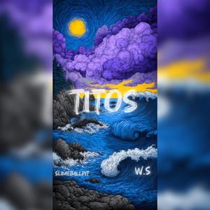 Titos (Explicit)