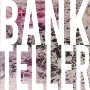Bank Teller (Explicit)