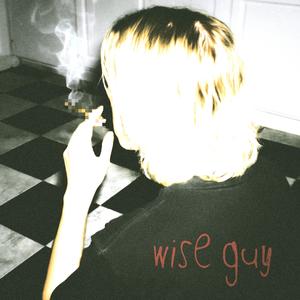 WISE GUY (Explicit)