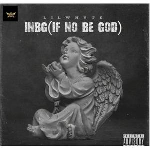 INBG (if no be God