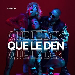 Que Le Den (Explicit)