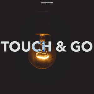 Touch & Go (Explicit)