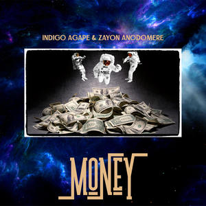 Money (feat. Zayon Anodomere)