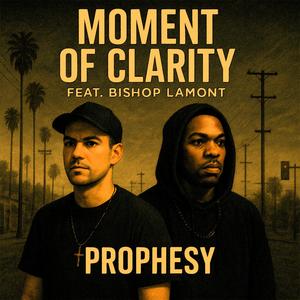 Moment Of Clarity (feat. Bishop Lamont)