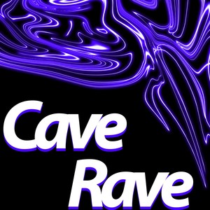 Cave Rave