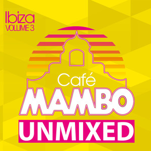 Cafe Mambo Ibiza 2012(Unmixed DJ Format)