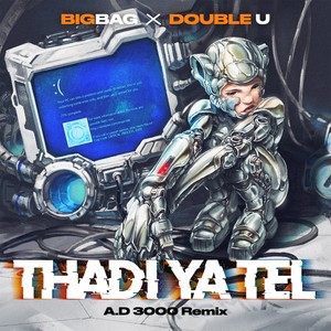 Tha Di Ya Tel (A.D 3000 Dub Remix)