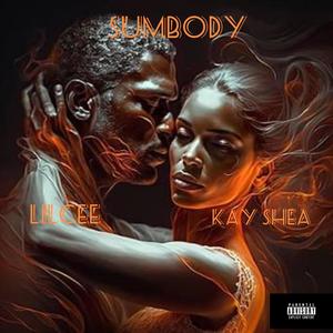 Sumobody (feat. Kay shea) [Explicit]