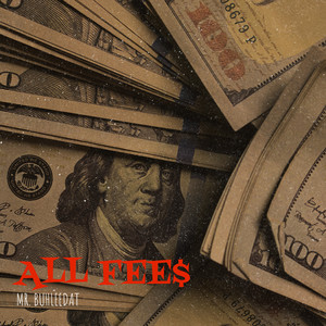 All Fee$ (Explicit)