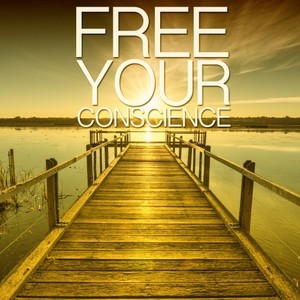 Free Your Conscience