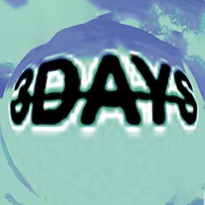 3 DAYS (Explicit)