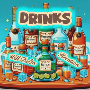 Drinks (Explicit)