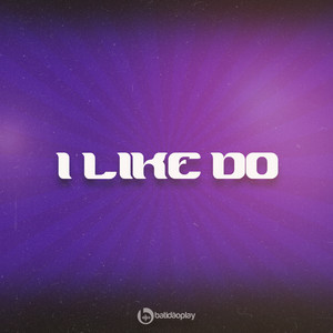 I Like Do