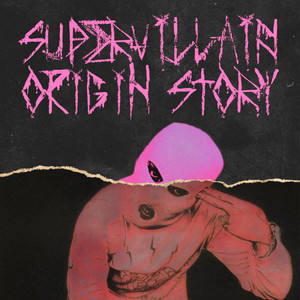 SuperVillain Origin Story (Explicit)