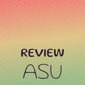 Review Asu