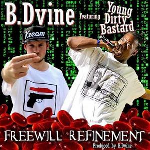 Freewill Refinement (feat. Young Dirty Bastard) (Explicit)