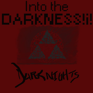 Into the Darkness!¡!