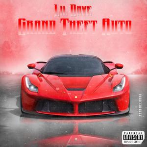 Grand Theft Auto (feat. $FK $kinner & Big Buxks) (Explicit)