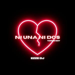 Ni una ni dos (Turreo edit) EZZEDJ