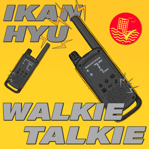 WALKIE TALKIE