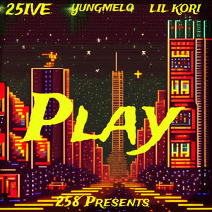 Play (feat. 25ive & Lilkori) [Explicit]