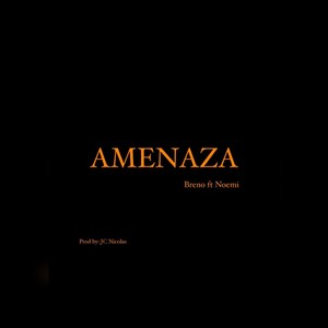 Amenaza (feat. Noemi)