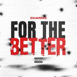 For the Better (Explicit)